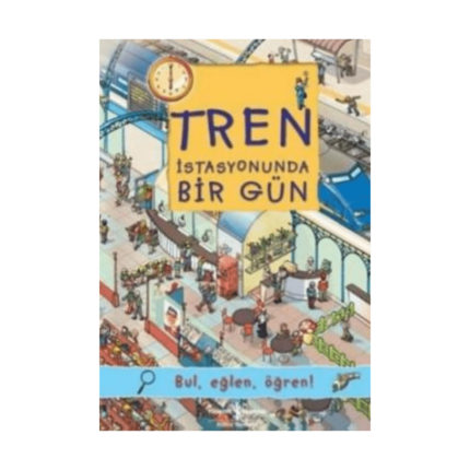 Tren İstasyonunda Bir Gün