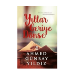 Yıllar Geriye Dönse