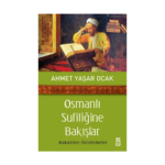 Osmanlı Sufiliğine Bakışlar