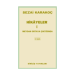 Hikayeler 1: Meydan Ortaya Çıktığında