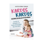 Kardeş Kardeş Geçinen Çocuklar Yetiştirmek
