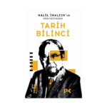 Halil İnalcıkın Merceğinden Tarih