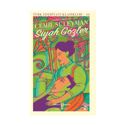 Siyah Gözler - Türk Edebiyatı Klasikleri 44