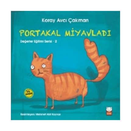 Portakal Miyavladı - Değerler Eğitimi Serisi 2