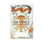 Zamanda Gezinen Üç Kafadar -Da Vinci Bize Dahi Dedi