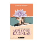 Aşırı Seven Kadınlar