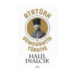 Atatürk Ve Demokratik Türkiye