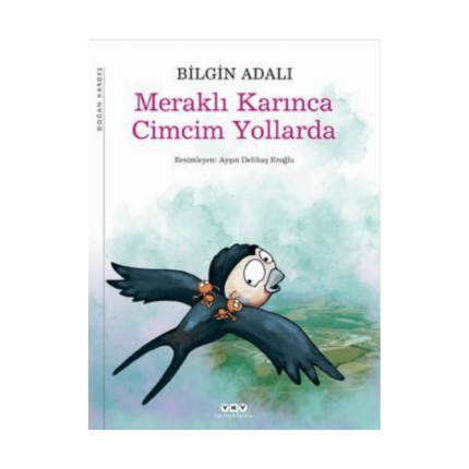 Meraklı Karınca Cimcim Yollarda