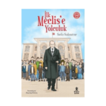 İlk Meclise Yolculuk