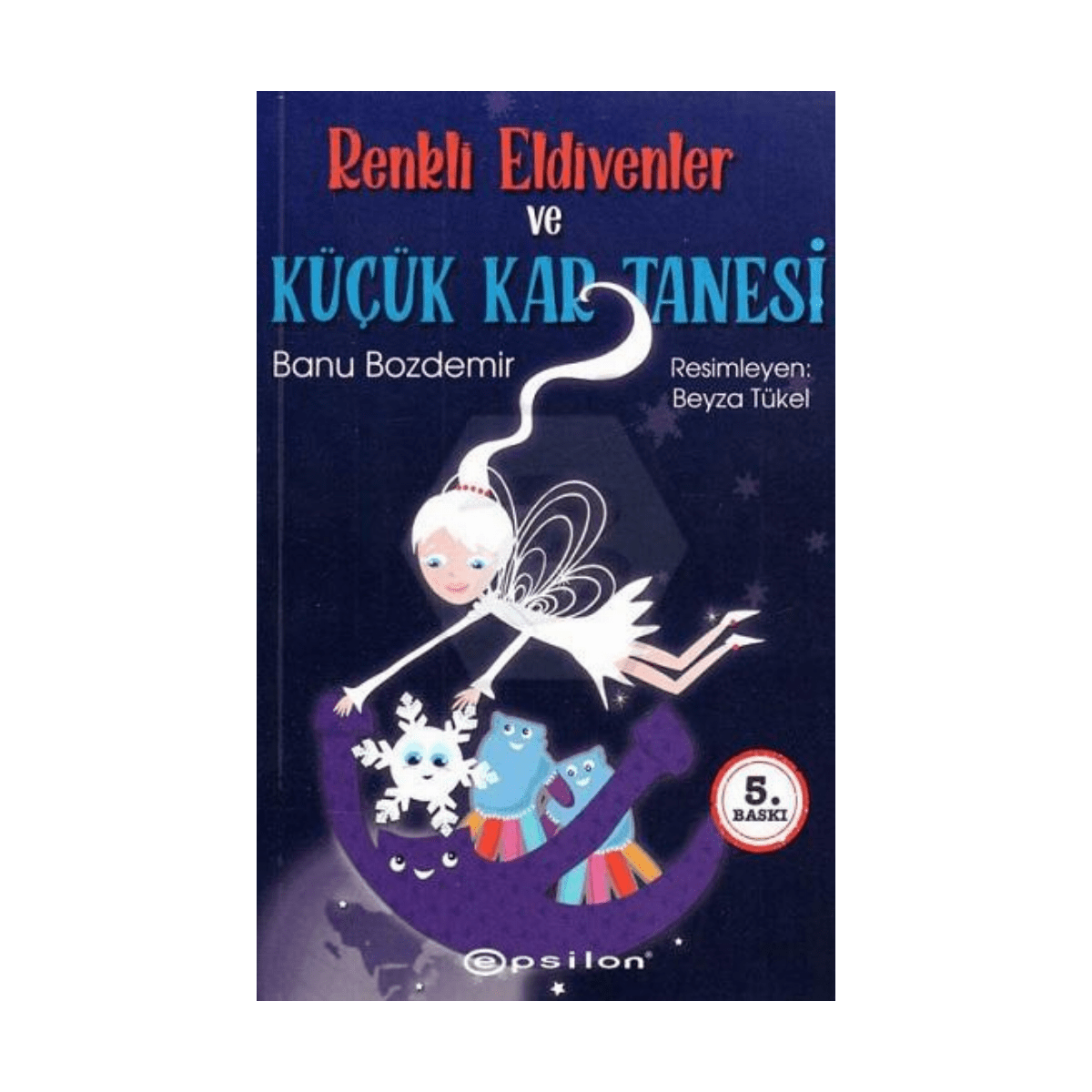 6ae99-renkli-eldivenler-ve-kucuk-kar-tanesi-1-1.png Renkli Eldivenler Ve Küçük Kar Tanesi - Görsel 1