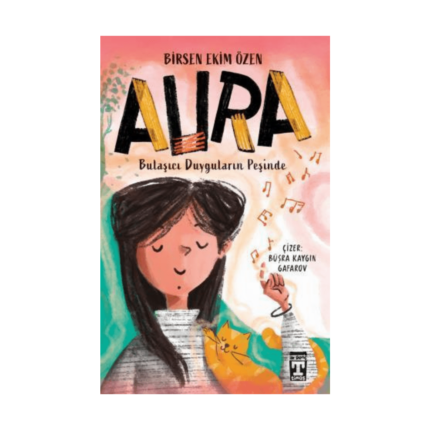 Aura Bulaşıcı Duyguların Peşinde