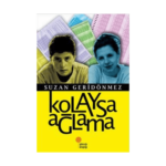 Kolaysa Ağlama