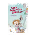 Seke Seke Uçtu Öyküler