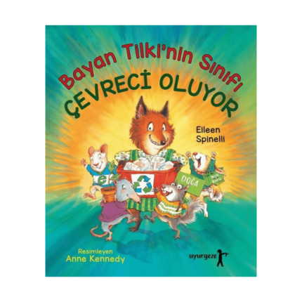 Bayan Tilkinin Sınıfı Çevreci Oluyor