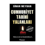 Cumhuriyet Tarihi Yalanları 1. Kitap