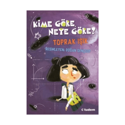 Kime Göre Neye Göre