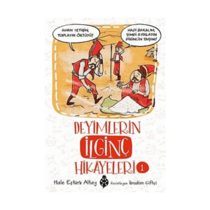 Deyimlerin İlginç Hikayeleri - 1