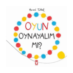 Oyun Oynayalım Mı ?