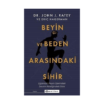 Beyin Ve Beden Arasındaki Sihir: Egzersizin Beyin Üzerindeki Devrim Nitelikli Etkisi