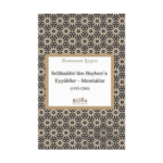 Selahaddin'den Baybars'a Eyyubiler - Memluklar (1193-1260)