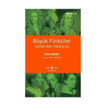 Büyük Fizikçiler Galileo'dan Yukava'ya