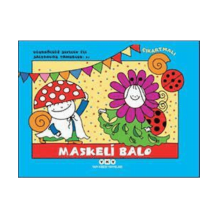 Maskeli Balo - Uğurböceği Sevecen İle Salyangoz Tomurcuk 21