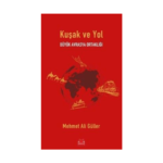 Kuşak Ve Yol - Büyük Avrasya Ortaklığı