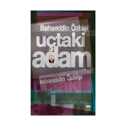 Uçtaki Adam