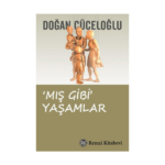 Mış Gibi Yaşamlar