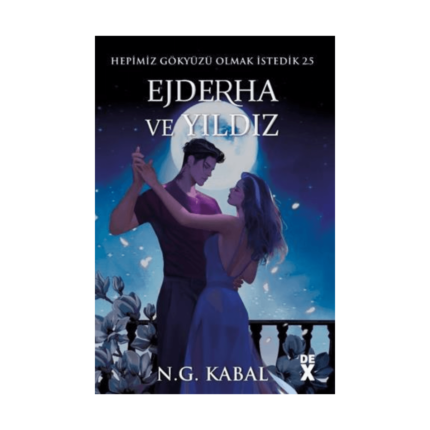 Hepimiz Gökyüzü Olmak İstedik 2.5 - Ejderha Ve Yıldız