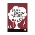 Yeşil Vadi'nin Korkusuz Çocukları