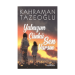 Yalnızım Çünkü Sen Varsın