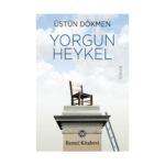 Yorgun Heykel