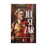 Jül Sezar & Demirden Ordular Çelikten İrade