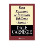 Dost Kazanma Ve İnsanları Etkileme Sanatı