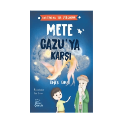 Evliyalar İle Yolculuk Mete Cazuya Karşı