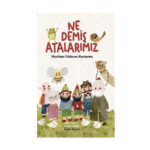 Ne Demiş Atalarımız