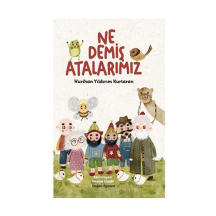 Ne Demiş Atalarımız