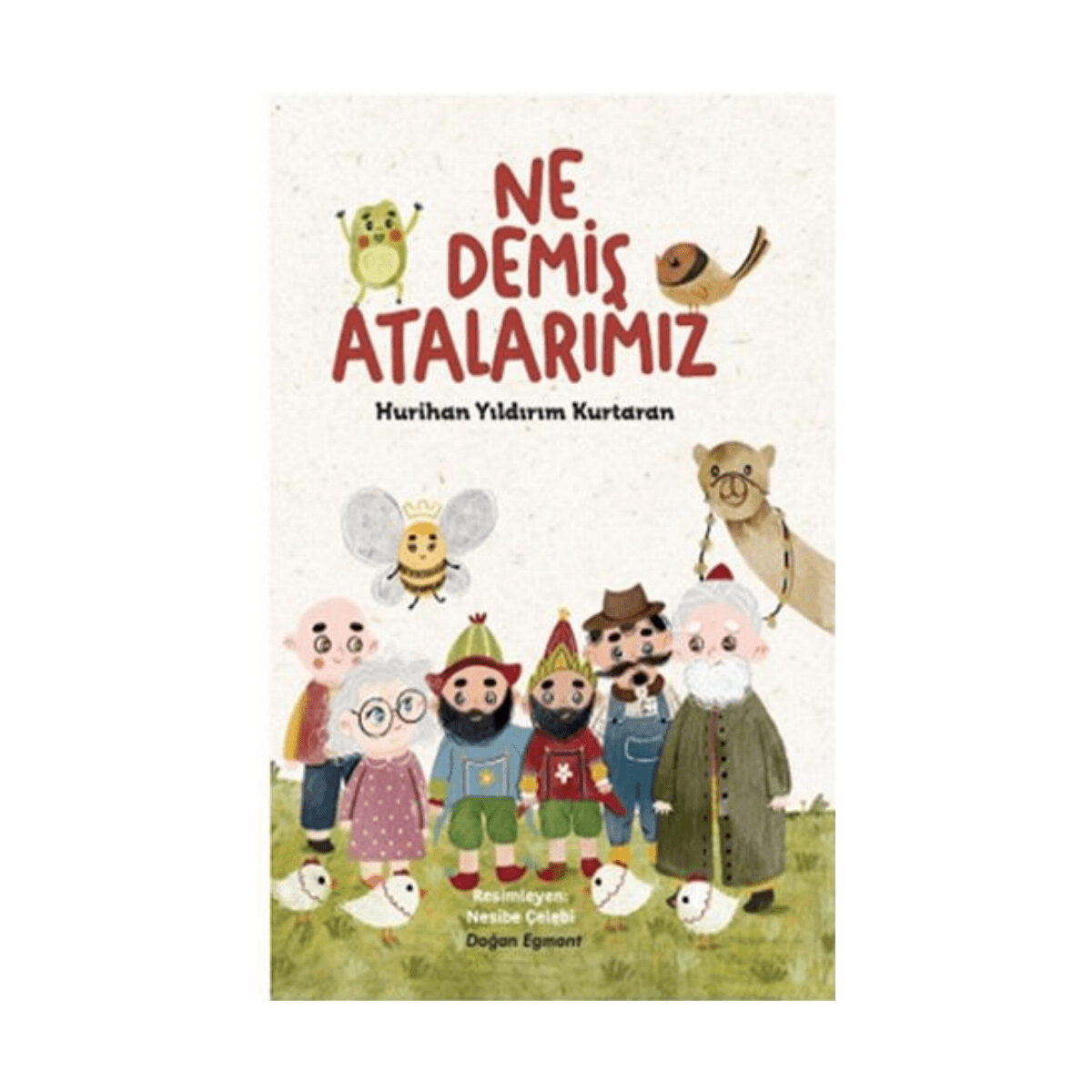 72171-ne-demis-atalarimiz-1-1.png Ne Demiş Atalarımız - Görsel 1