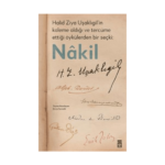 Halid Ziya Uşaklıgil’in Kaleme Aldığı Ve Tercüme Ettiği Öykülerden Bir Seçki: Nakil