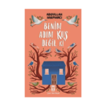 Benim Adım Kuş Değil Ki