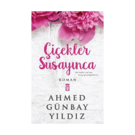 Çiçekler Susayınca