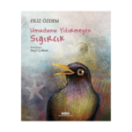 Umudunu Yitirmeyen Sığırcık