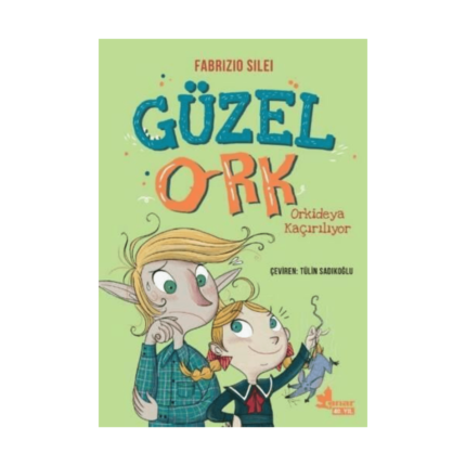 Güzel Ork 2 – Orkideya Kaçırılıyor