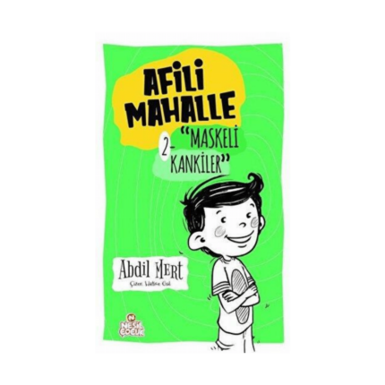 Maskeli Kankiler - Afili Mahalle 2