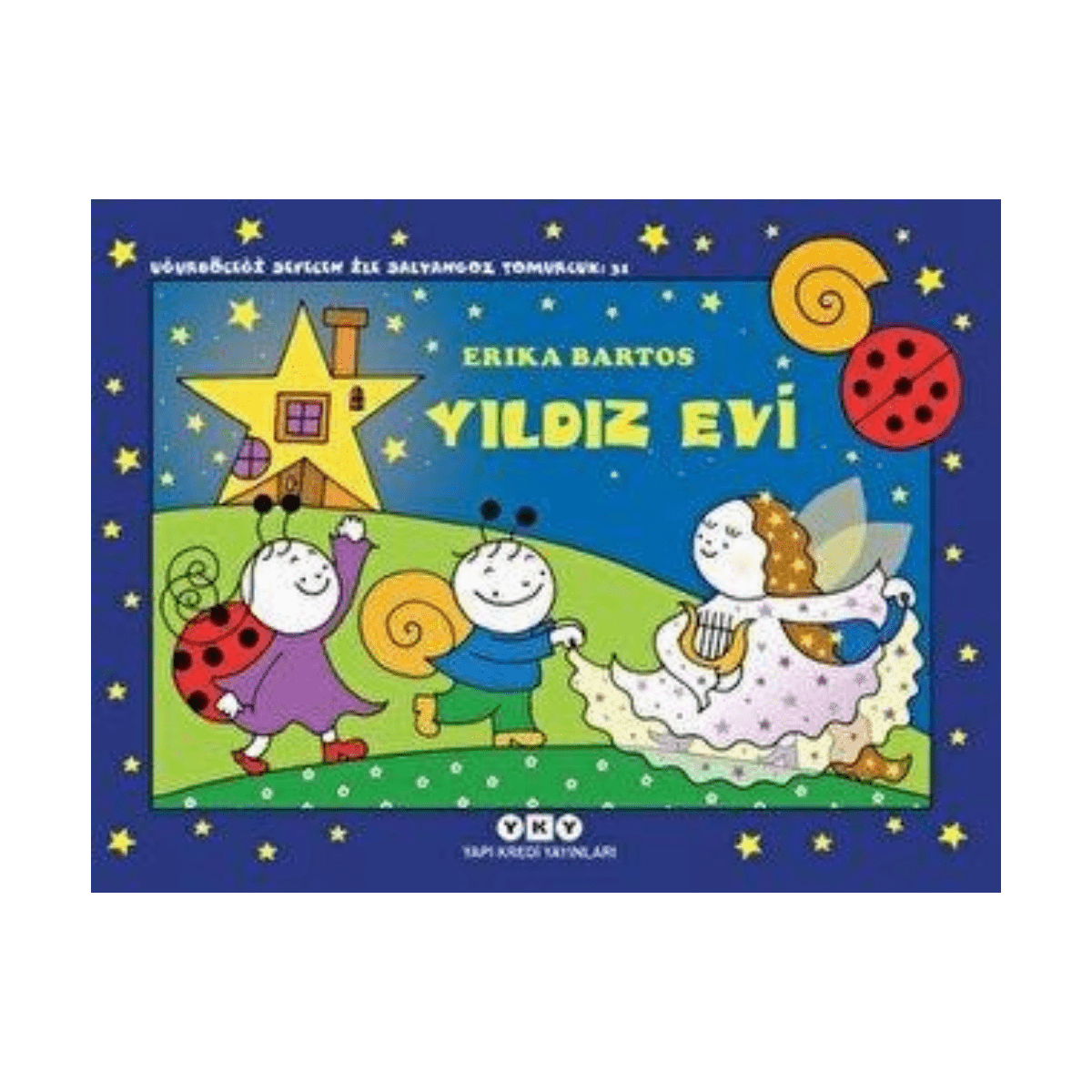 75535-yildiz-evi-ugurbocegi-sevecen-ile-salyangoz-tomurcuk-31-1-1.png Yıldız Evi - Uğurböceği Sevecen İle Salyangoz Tomurcuk 31 - Görsel 1