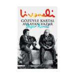 Gözüyle Kartal Avlayan Yazar Yaşar Kemal