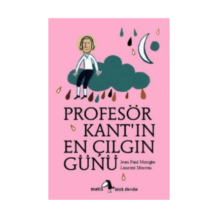 Küçük Filozoflar 1 - Profesör Kantın En Çılgın Günü