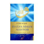 En Güzel İsimler Allah'ındır