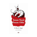 İnsan Nasıl İnsan Oldu - Say Yayınları